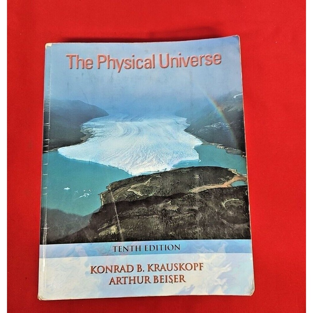 The Physical Universe by Beiser and Krauskopf 10th Edition